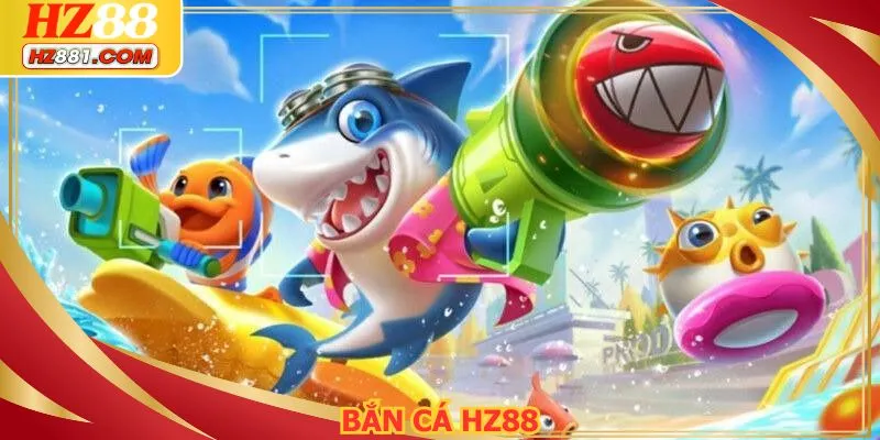 Bắn cá HZ88